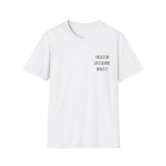 love graphic design t-shirt